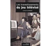 Travestissements du jeu télévisé (Les)