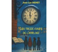 Les treize coups de l'horloge