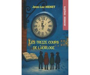 Les treize coups de l'horloge