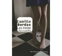 Les treize desserts Camille Bordas (Auteur)
