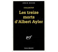 Les treize morts d'Albert Ayler