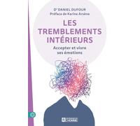 Les tremblements intérieurs - Accepter et vivre ses émotions