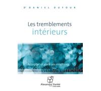 Les tremblements interieurs - Denis Dufour - Stanke Alexandre - Livre CD - Textes lus CD