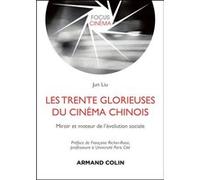 Les Trente Glorieuses du cinéma chinois Jun Liu (Auteur)