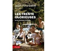 Les Trente Glorieuses - Jean Fourastié - Hachette Pluriel Reference - Poche - Etude