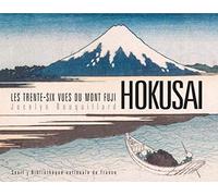 Les Trente-Six Vues du Mont Fuji - Hokusaï