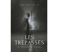 Les Trépassés: Le dévoreur d'âmes