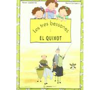 LES TRES BESSONES I EL QUIXOT