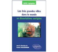 Les Très Grandes Villes Dans Le Monde En Dissertations Corrigées