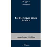 Les très longues peines de prison – L'Harmattan