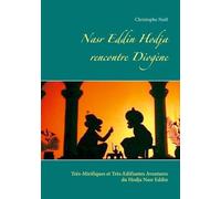 Les Très-Mirifiques Et Très-Edifiantes Aventures Du Hodja Nasr Eddin - Nasr Eddin Hodja Rencontre Diogène