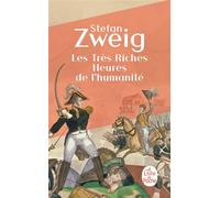 Les Très Riches Heures de l'humanité - Stefan Zweig - Lgf - Poche - Roman
