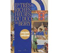 Les très riches heures du duc de berry - Mathieu Deldicque - In Fine Editions D'art - relié - Beau livre