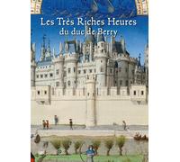 LES TRES RICHES HEURES DU DUC DU BERRY