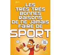 Soleil – Les Trés Trés Bonnes Raisons de ne jamais faire de sport : ... de ne jamais faire de sport