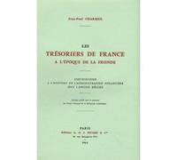 Les tresoriers de france a l'epoque de la fronde. Jean-Paul Charmeil (Auteur)