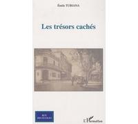 Les trésors cachés - Emile Tubiana - L'harmattan - broché - Roman