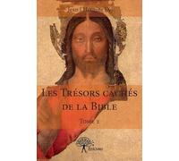 Les Trésors cachés de la Bible (Tome 2)