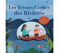 Les trésors cachés des rivières - Arthur Beauregard - Thomas Editions - cartonné - Document jeunesse