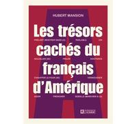 Les trésors cachés du français d'Amérique