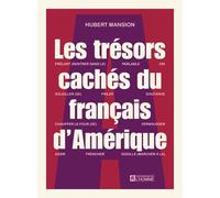 Les trésors cachés du français d'Amérique - Hubert Mansion - L'homme Eds De - broché - Méthode de langue