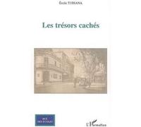 Les trésors cachés Emile Tubiana (Auteur)