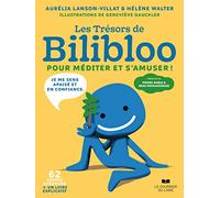 Les trésors de Bilibloo - Pour méditer et s'amuser