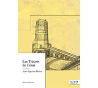 Les Trésors de César - Jean-Baptiste Michel - Nombre 7 - broché - Roman