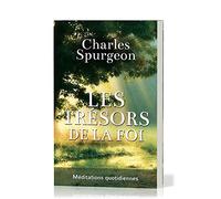 Les trésors de la foi (The Cheque Book for the Bank of Faith): Méditations quotidiennes