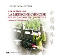 Les trésors de la médecine chinoise pour le mond e d'aujourd'hui