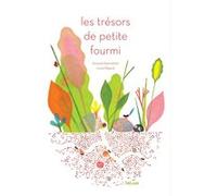 Les Trésors de Petite Fourmi Anouck Boisrobert (Illustration), Louis Rigaud (Illustration), Katie Fechtmann (Conception), BOISROBERT ANOUCK / RIGAUD LOUIS (Auteur)