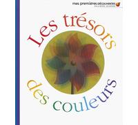 Les trésors des couleurs - Mes Premières Découvertes - De 3 à 7 ans