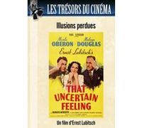 Les Trésors du Cinéma : Illusions Perdues (That Uncertain Feeling) G