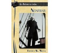 Les Trésors du cinéma : Murnau : Nosferatu
