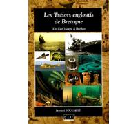 Les Trésors Engloutis De Bretagne - De L'île Vierge À Bréhat
