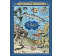 Les trésors Larousse - Les Océans Poissons, méduses et coraux - Emmanuelle Kecir-Lepetit - Larousse - relié - Document jeunesse