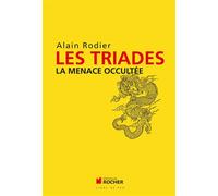 Les Triades La menace occultée - Alain Robert - Rocher Eds Du - broché - Etude