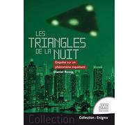 Les triangles de la nuit - Enquête sur un phénomène inquiétant