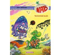 Les Tribulations apeupréhistoriques de Nabuchodinosaure - Tome 13 - Treizozoïque Blues ! - Herlé - Dargaud - cartonné - Bande dessinée