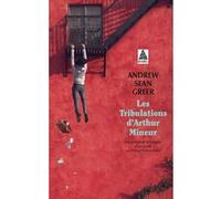 Les Tribulations d'Arthur Mineur Andrew Sean Greer (Auteur), Gilbert Cohen-Solal (Traduction)