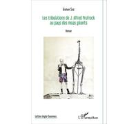 Les Tribulations De J. Alfred Prufrock Au Pays Des Moas Géants