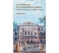 Les tribulations de Nicolas-Médard Audinot, fondateur du théâtre de l'Ambigu-Comique