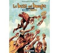 Les Tribulations De Pebble Et Biozevitch - Le Bras Qui Bouge