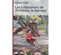 Les tribulations de Zemmour le Sauveur