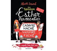 Les tribulations d'Esther Parmentier, sorcière stagiaire - Cadavre haché, vampire fâché: Une enquête sang pour sang