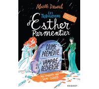 Les tribulations d'Esther Parmentier, sorcière stagiaire - Crime prémédité, vampire recherché - Maëlle Desard - Rageot - Poche - Roman adolescent