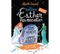 Les tribulations d'Esther Parmentier, sorcière stagiaire - Crime prémédité, vampire recherché: Une enquête de sang chaud