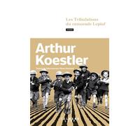 Arthur Koestler – Les Tribulations du camarade Lepiaf – Roman – Broché