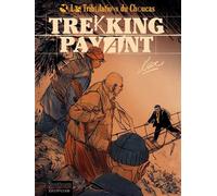 Les Tribulations du Choucas - Tome 1 - Trekking payant - Lax - Dupuis - broché - Bande dessinée