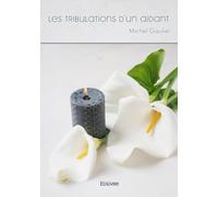 Les tribulations d'un aidant